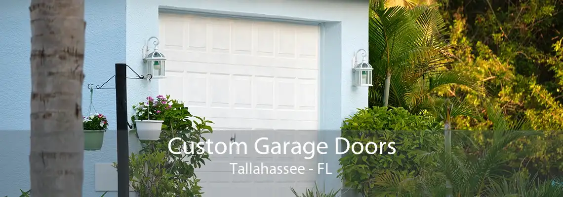 Custom Garage Doors Tallahassee - FL