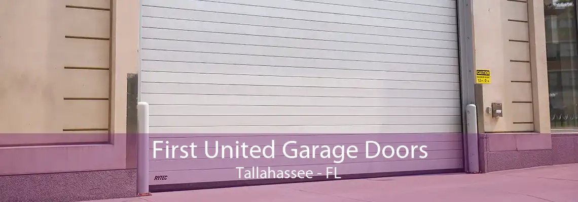 First United Garage Doors Tallahassee - FL