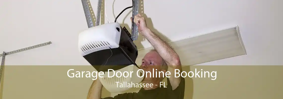 Garage Door Online Booking Tallahassee - FL