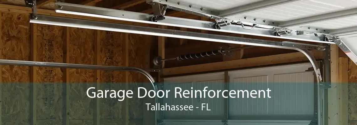 Garage Door Reinforcement Tallahassee - FL