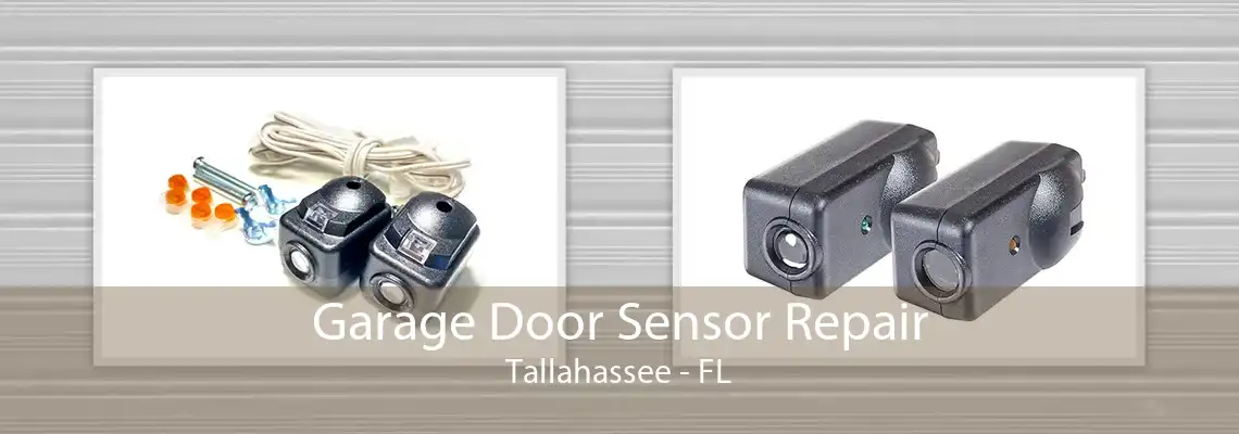 Garage Door Sensor Repair Tallahassee - FL