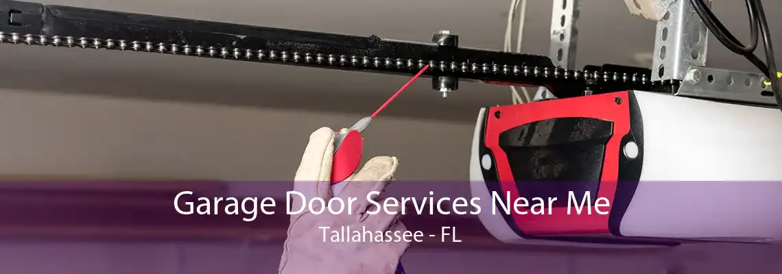 Garage Door Services Near Me Tallahassee - FL