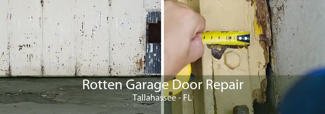 Rotten Garage Door Repair Tallahassee - FL