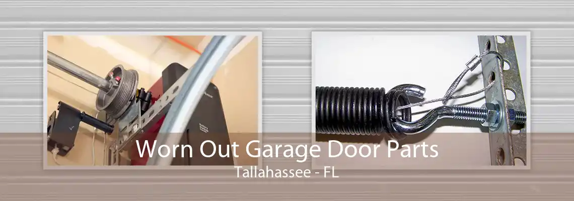 Worn Out Garage Door Parts Tallahassee - FL